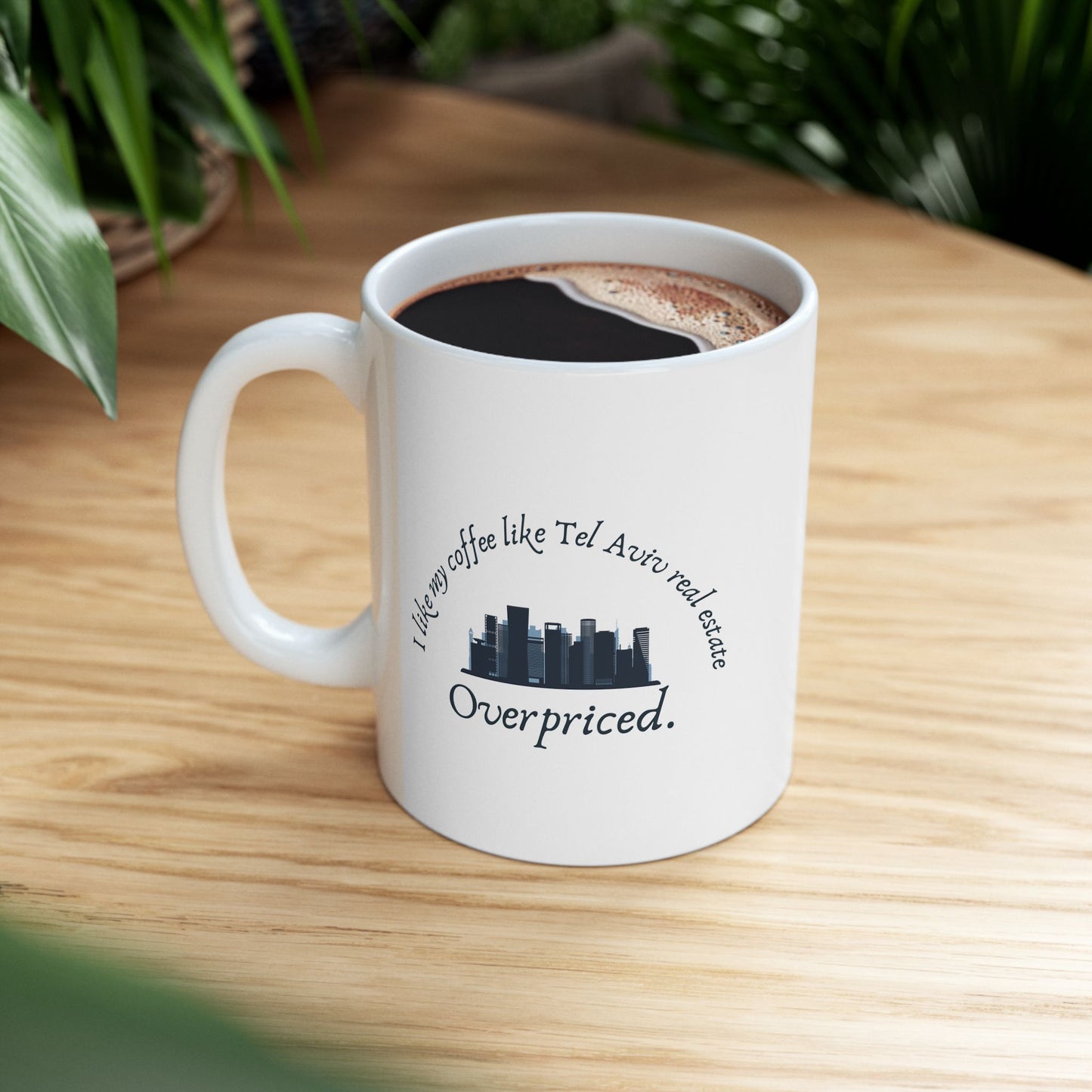 I Like My Coffee Like TLV Real Estate