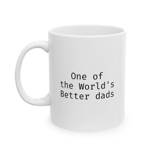 One of the World's Better dads