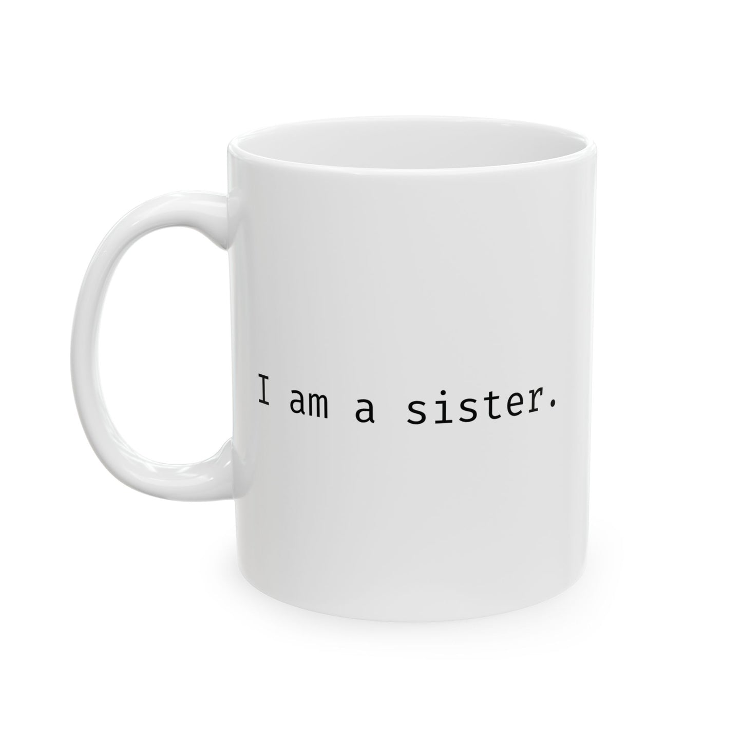 I am a sister.