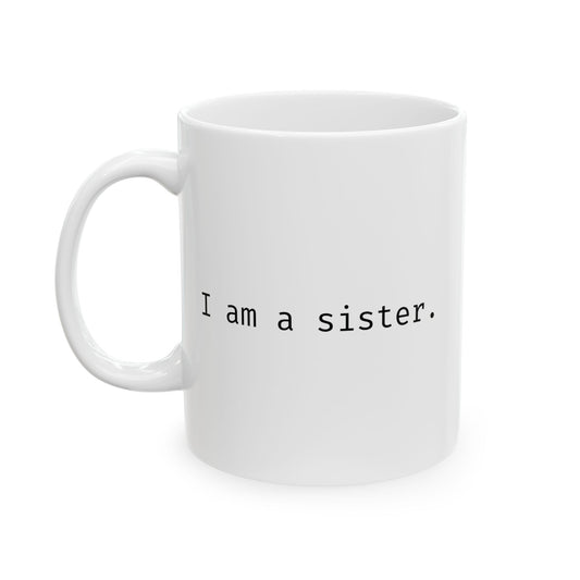 I am a sister.