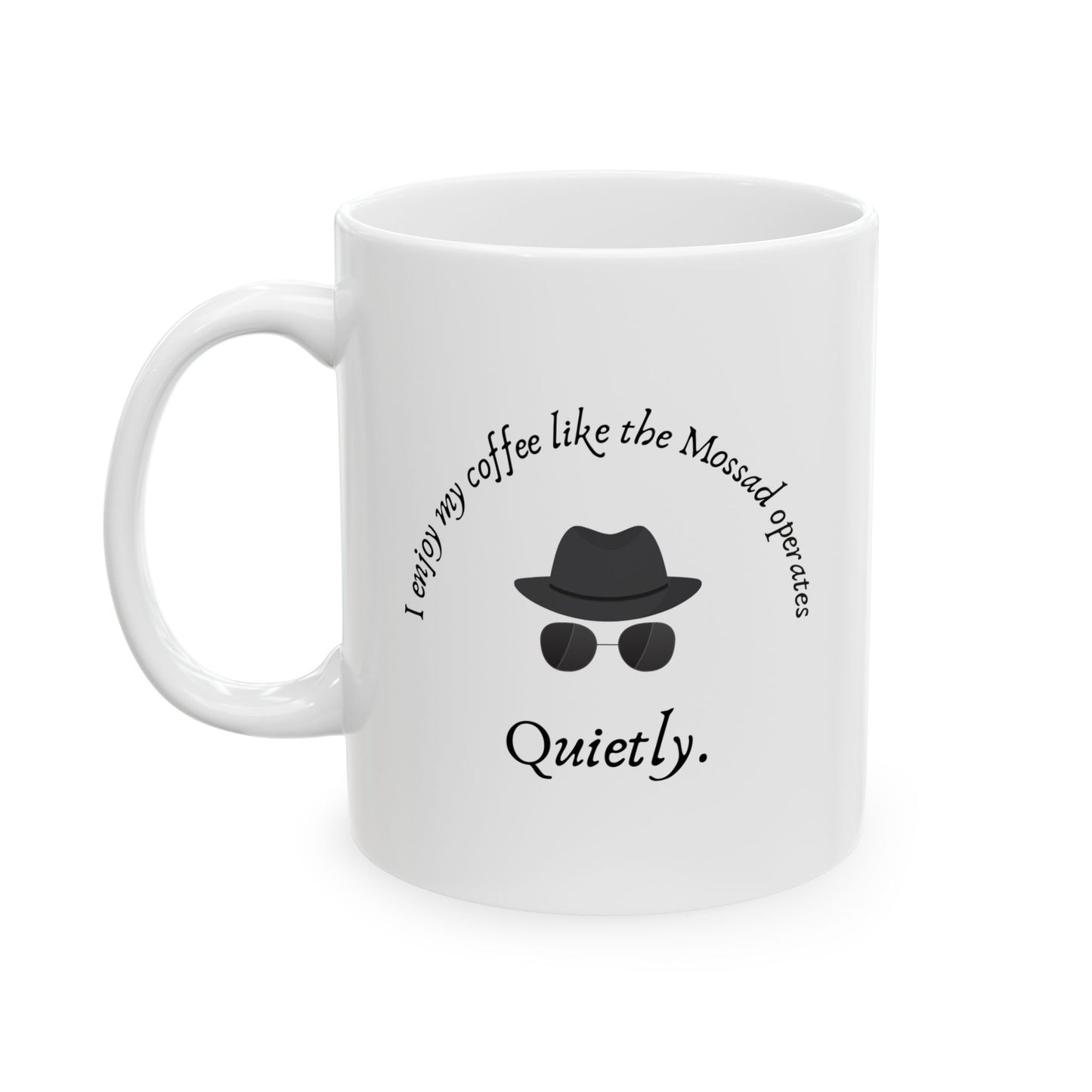 I Enjoy My Coffee Like the Mossad Operates