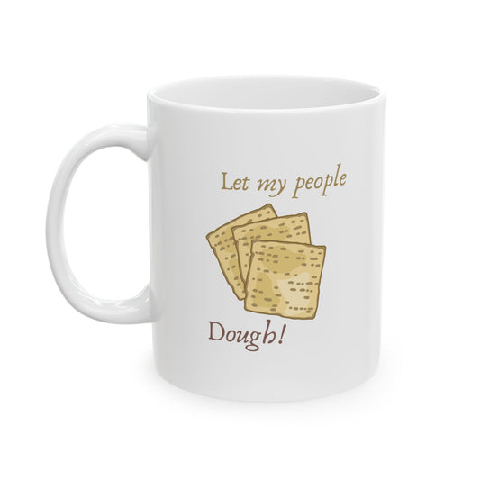 Let My People Dough!