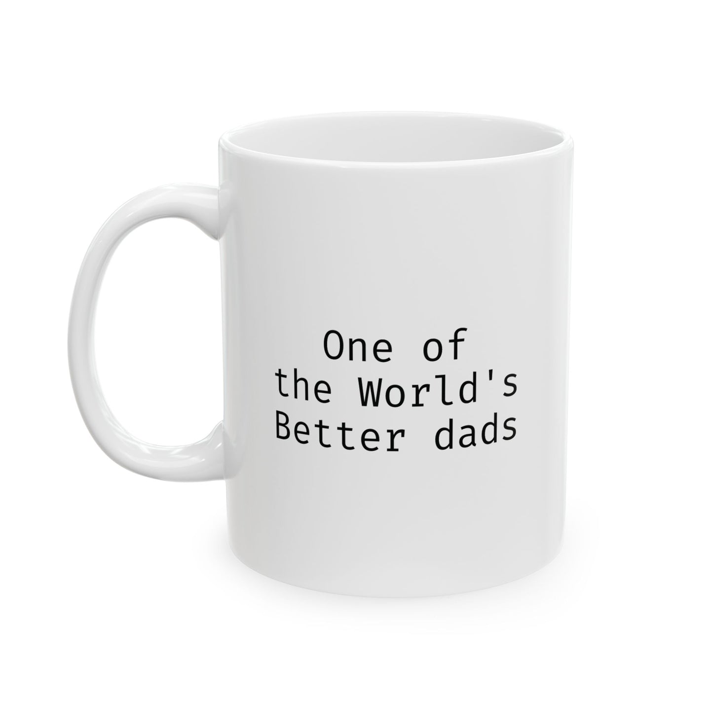 One of the World's Better dads
