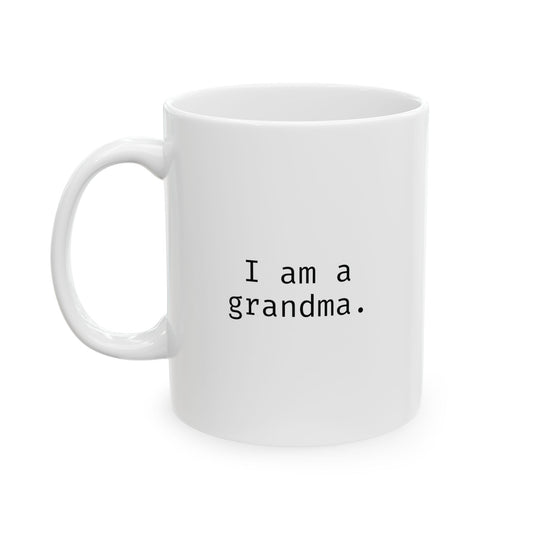 I am a grandma.