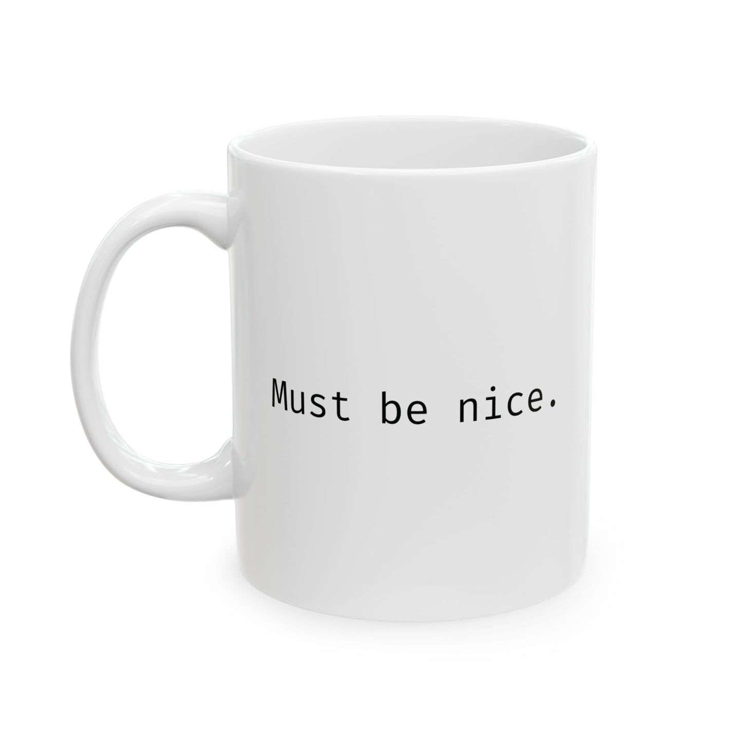 Must be nice.