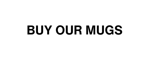 Buy Our Mugs